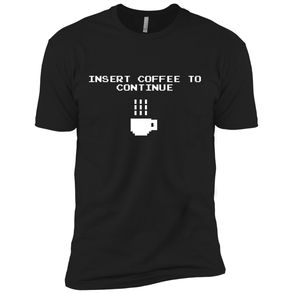 insert coffee to continue sweatshirt T-Shirt