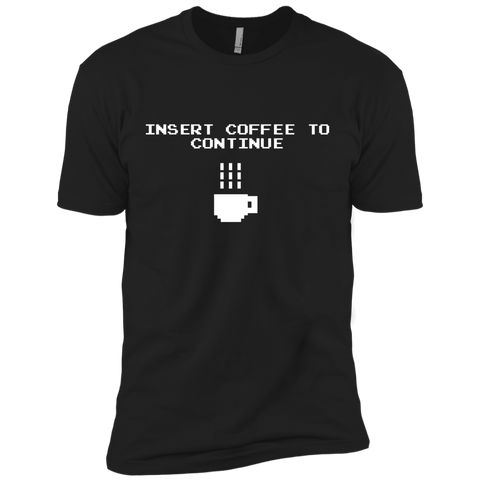 insert coffee to continue sweatshirt T-Shirt