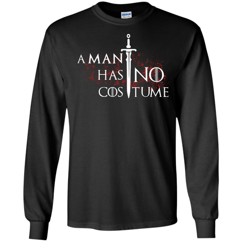 a man has no costume T-Shirt