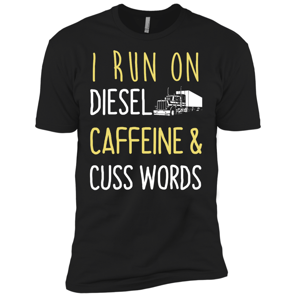 i run on diesel caffeine & cuss words T-Shirt
