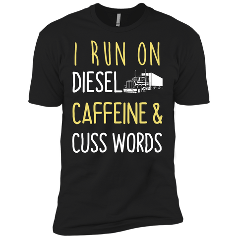 i run on diesel caffeine & cuss words T-Shirt