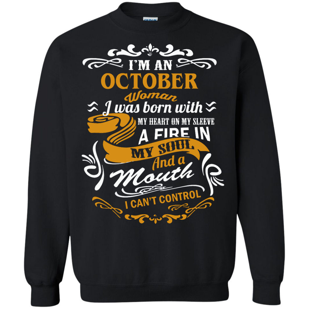 i'm an october woman i was born with my heart on my sleeve T-Shirt