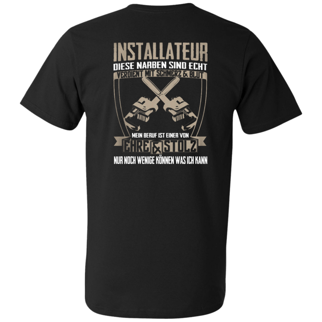 installateur diese narben sind echt verdient mit schmerz und blut T-Shirt