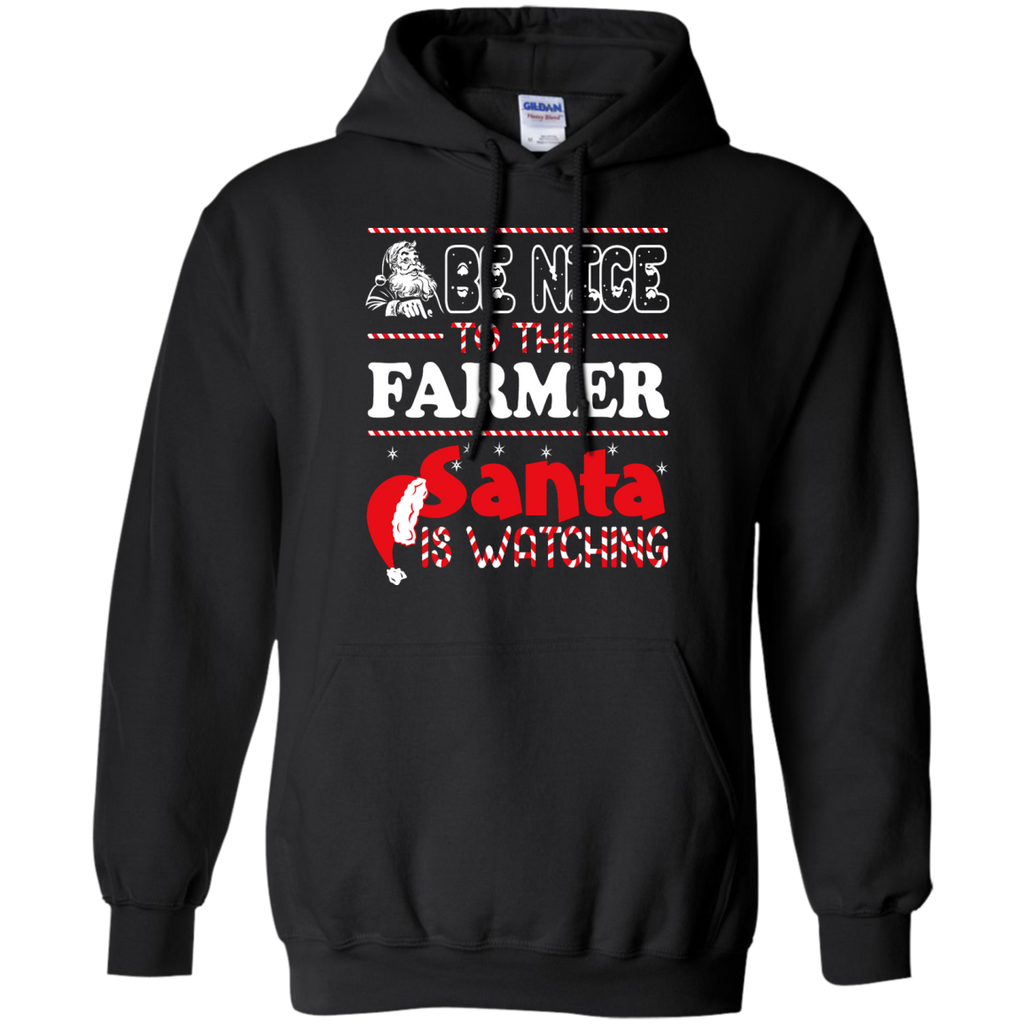 be nice to the farmer santa is watching - christmas T-Shirt