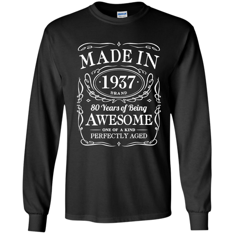 80th Birthday Gift Made In 1937 Awesome G240 Gildan LS Ultra Cotton T-Shirt