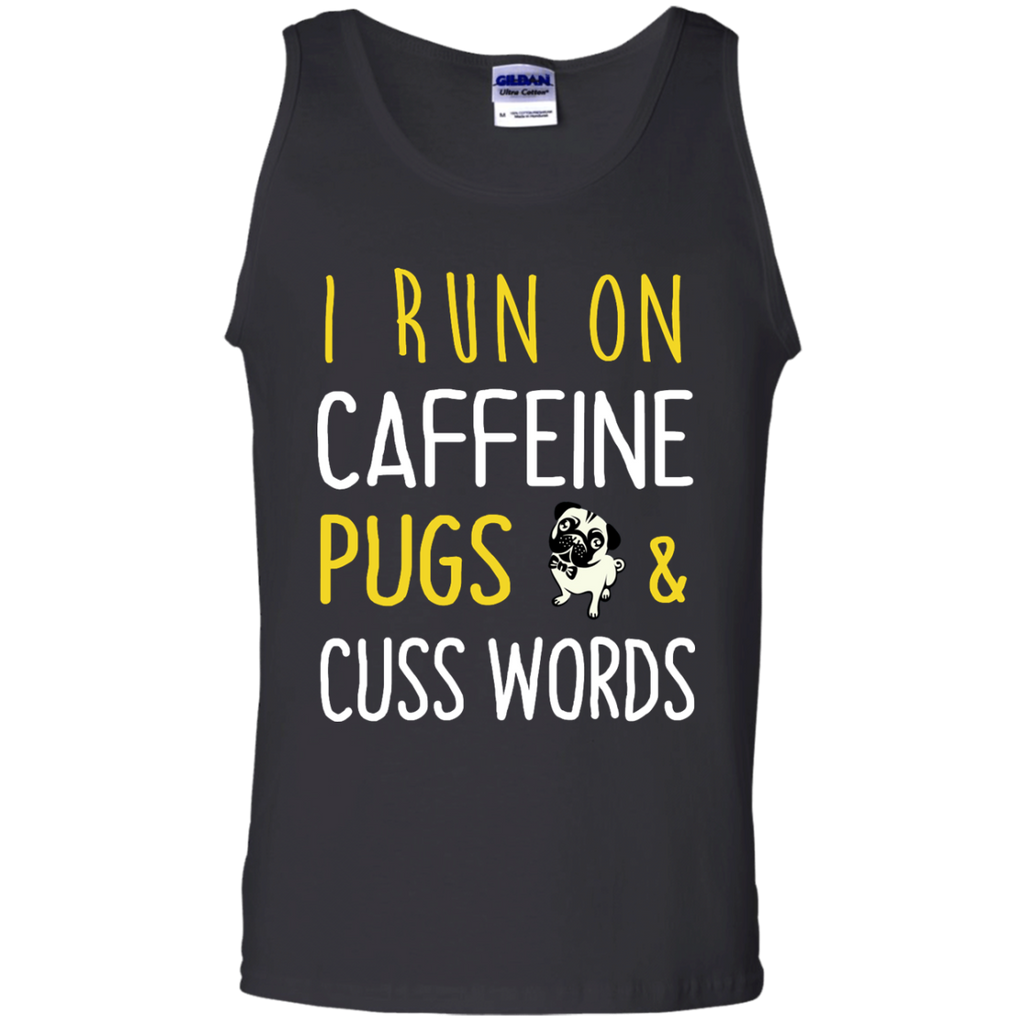 i run on caffeine pugs and cuss words T-Shirt