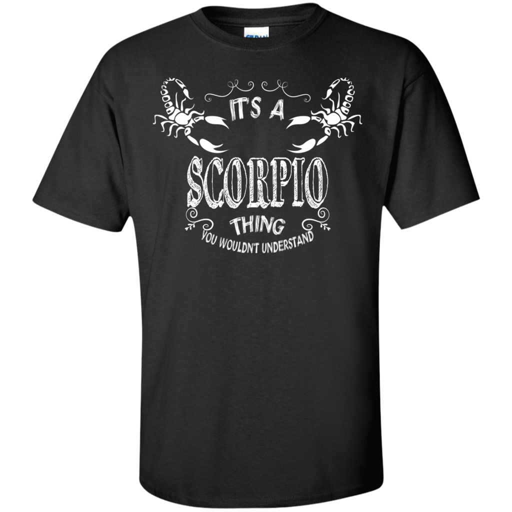 it's a scorpio thing...you wouldn't understand - zodiac t T-Shirt