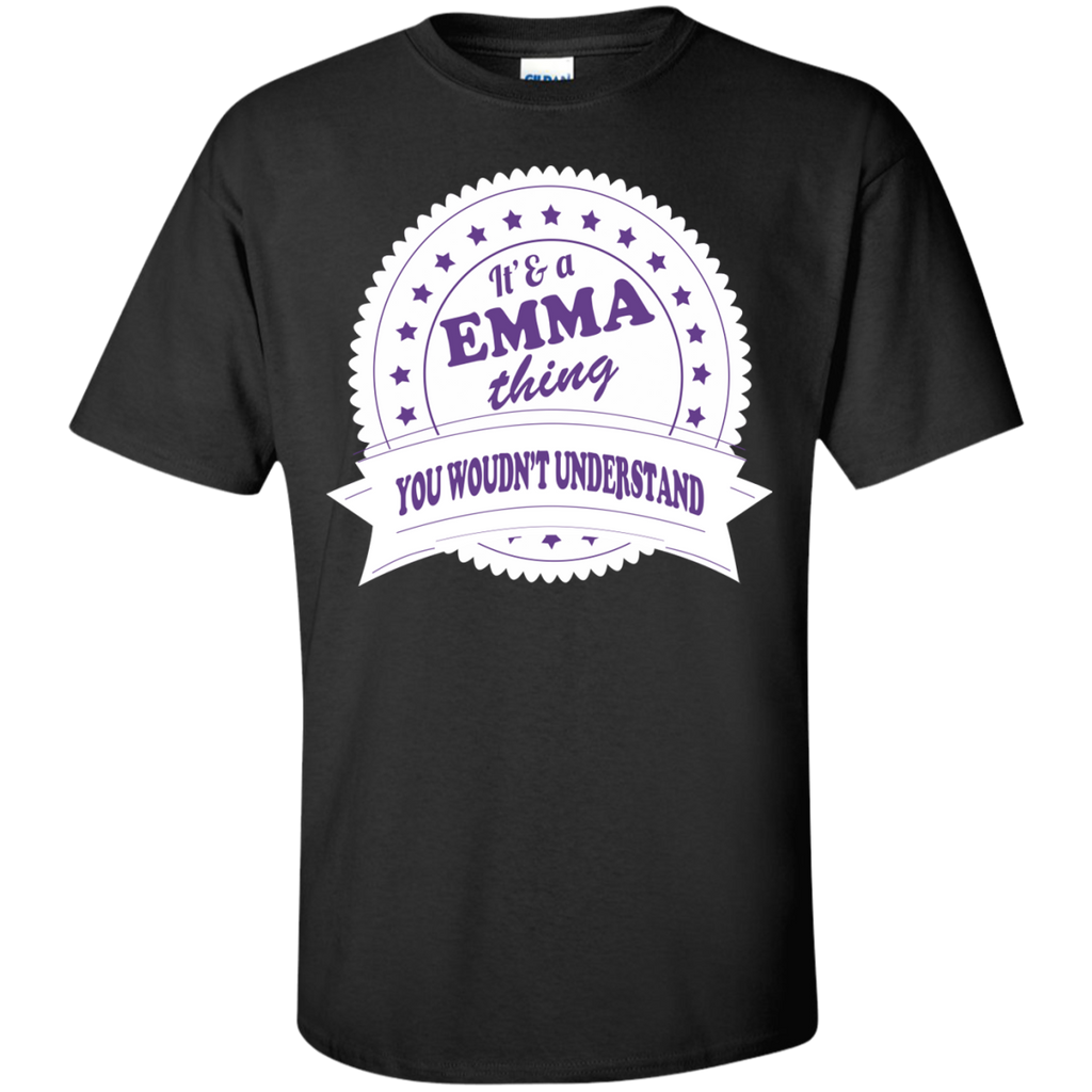 it's a emma thing you would't understand T-Shirt