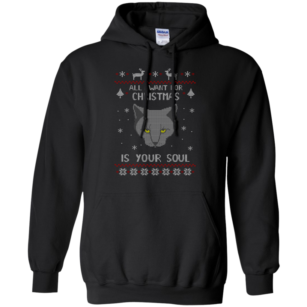 all i want for christmas is your soul - ugly christmas sweater sweatshirt T-Shirt