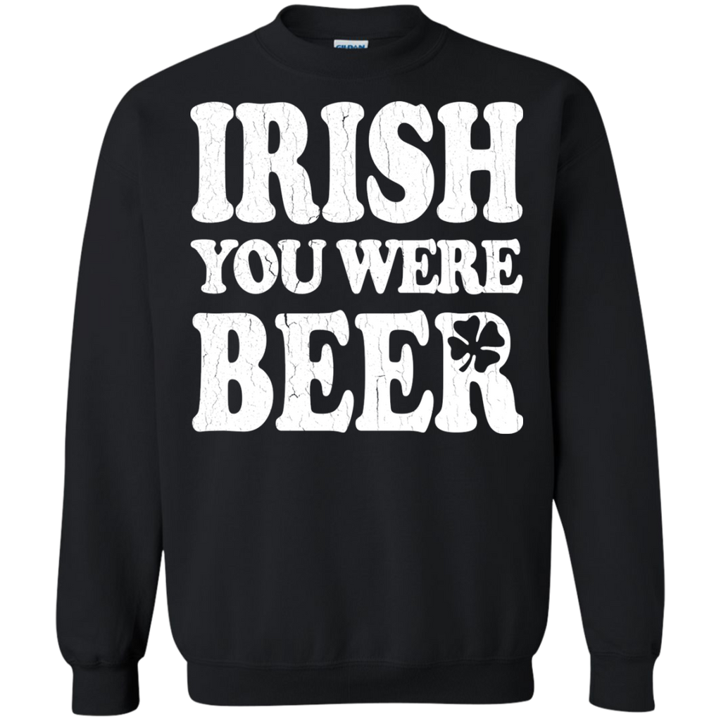 irish you were beer (vintage distressed look) T-Shirt