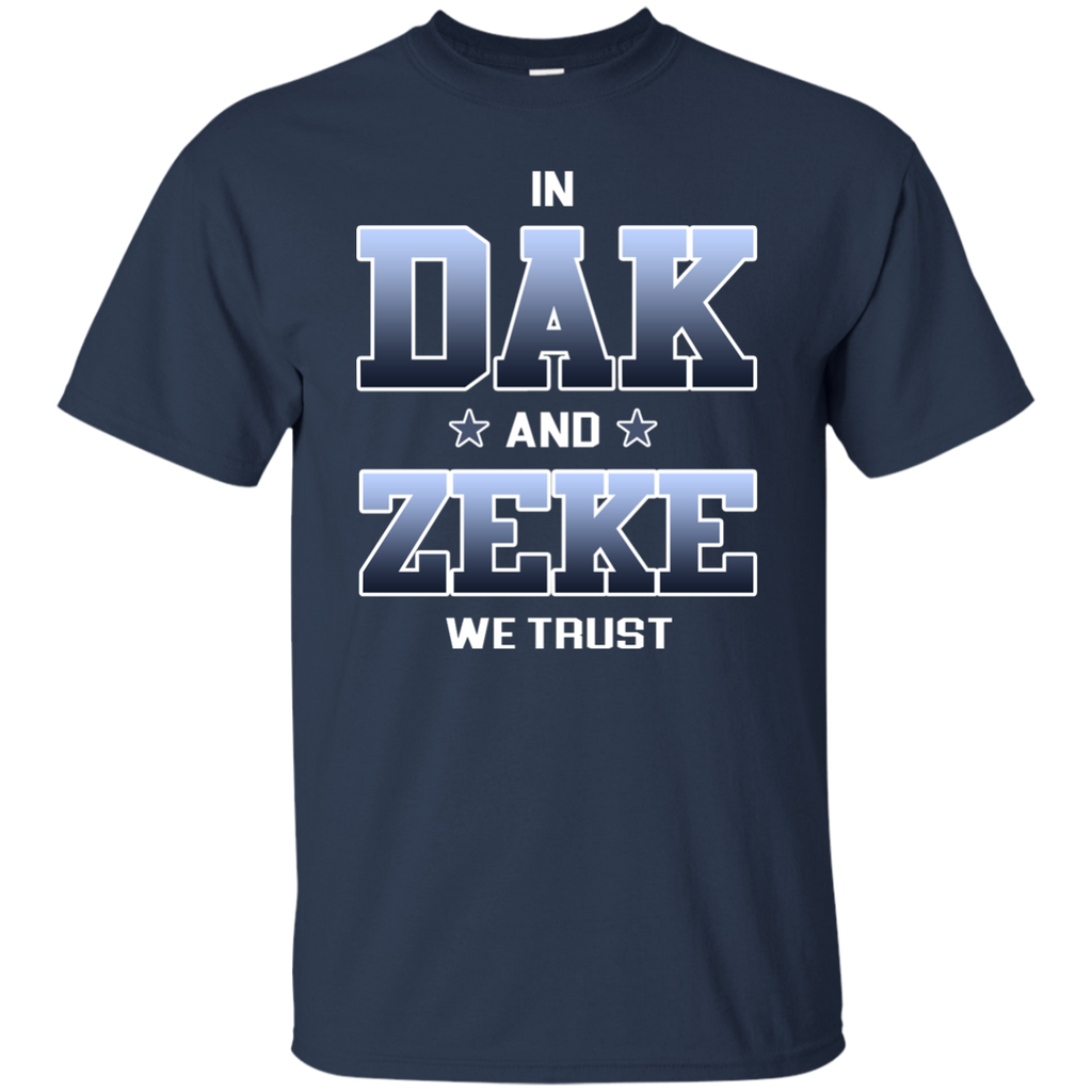 in dak and zeke we trust T-Shirt