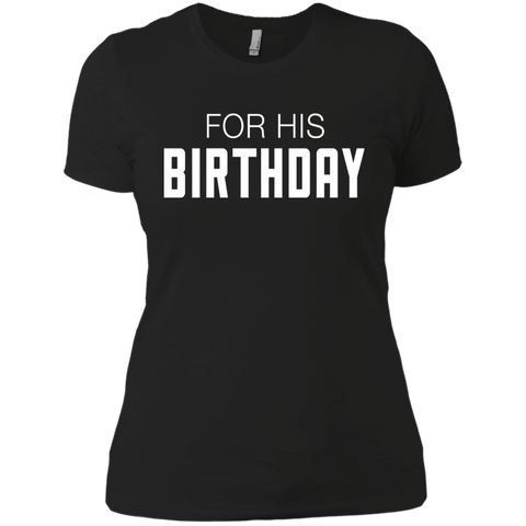 for his birthday T-Shirt
