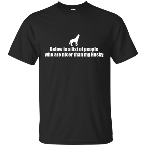 below is a list of people - husky T-Shirt