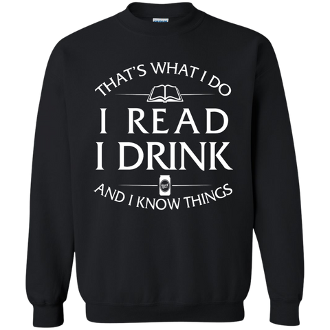 i read, i drink and i know things T-Shirt