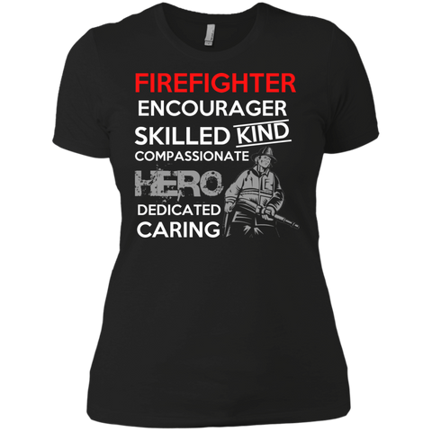 firefighter encourager skilled kind compassionate hero firefighter job T-Shirt