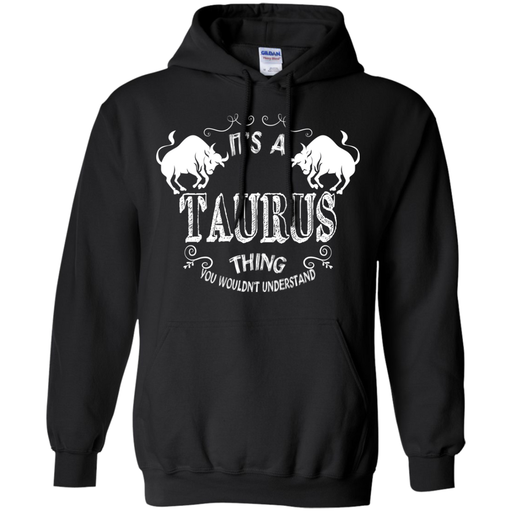 it's a taurus thing...you wouldn't understand - zodiac t T-Shirt