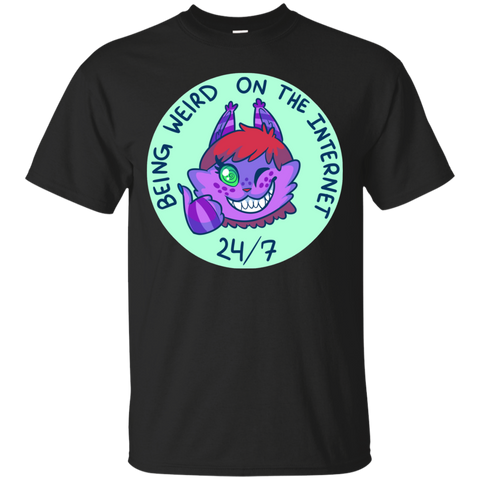 being weird on the intenret sweatshirt T-Shirt