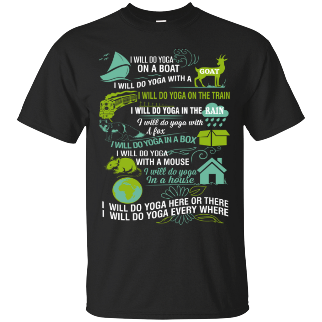 i  will do yoga every where T-Shirt