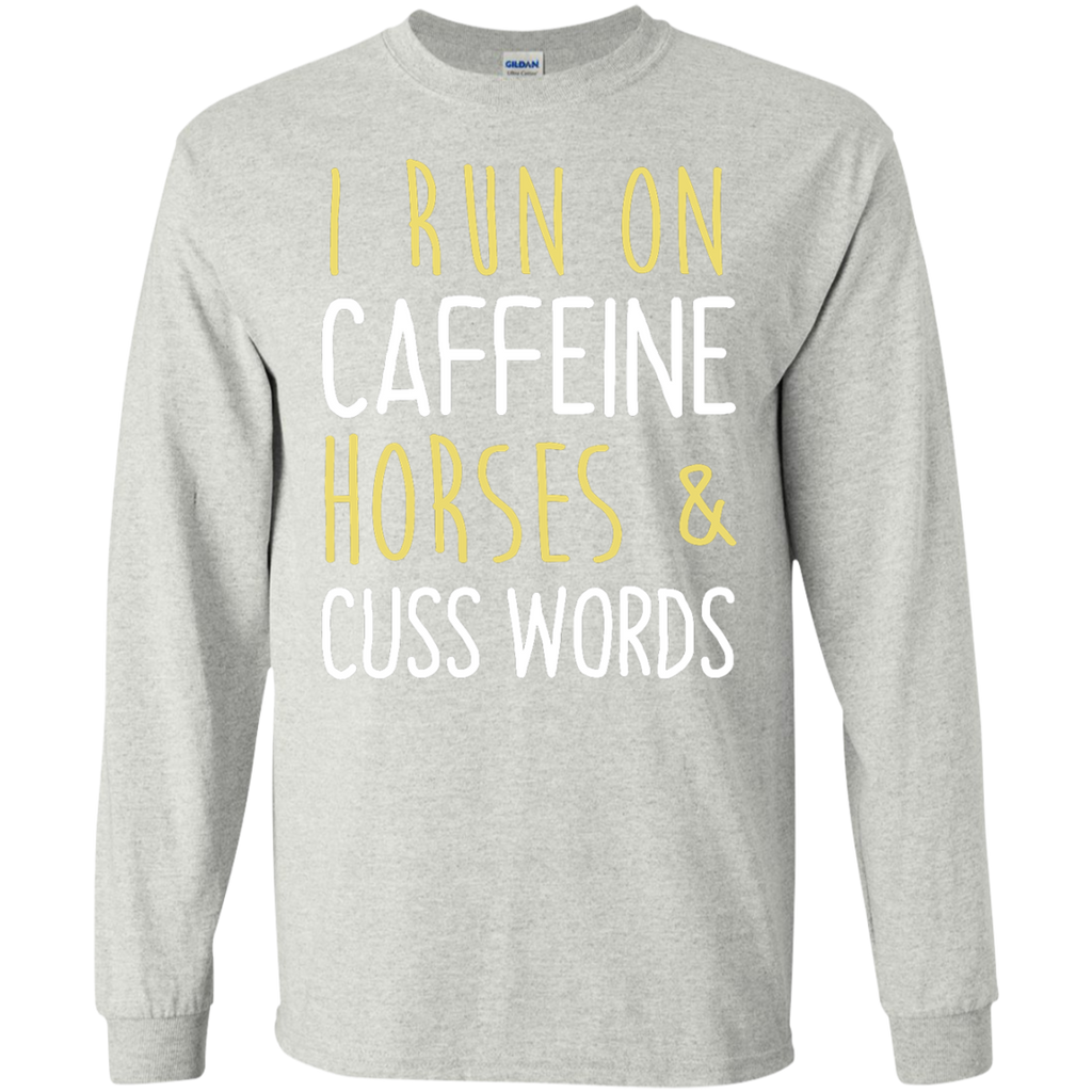i run on caffeine, horses & cuss words T-Shirt