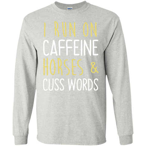 i run on caffeine, horses & cuss words T-Shirt