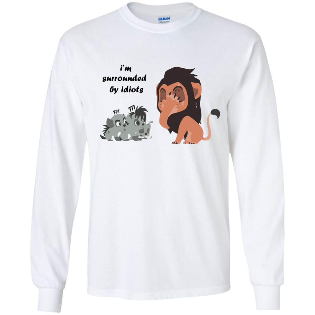 i'm surrounded by idiots T-Shirt