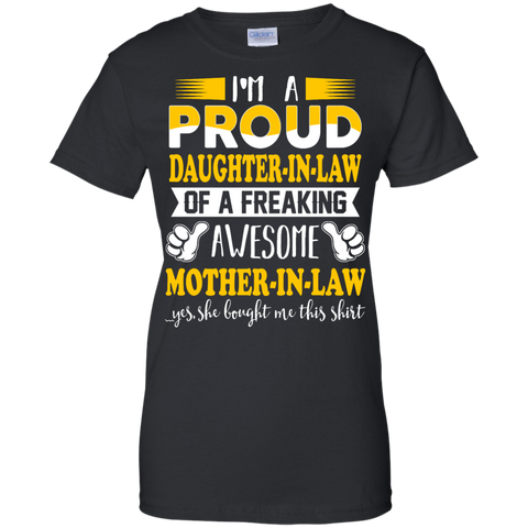 i'm a proud daughter-in-law of a freaking awesome mother-in-law T-Shirt