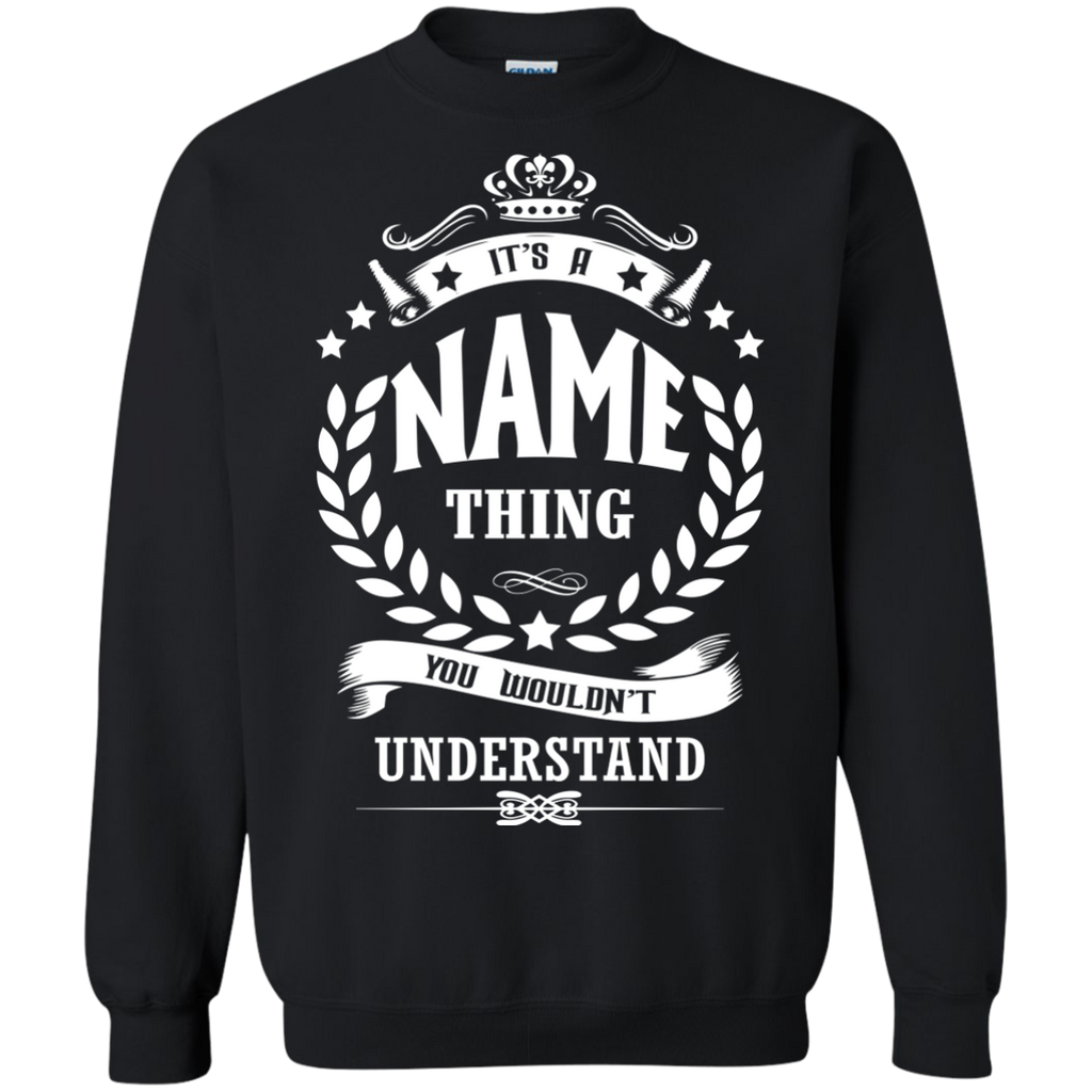 it's an name thing you wouldn't understand  T-Shirt