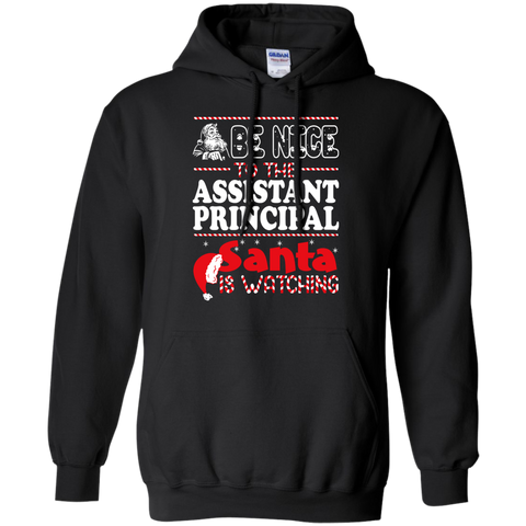 be nice to the assistant principal santa is watching - christmas T-Shirt