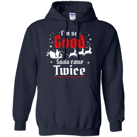 i'm so good santa came twice sweater, T-Shirt