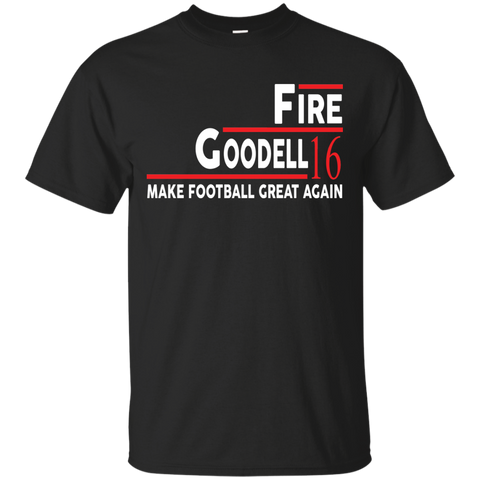 fire goodell 2016 make football great again T-Shirt