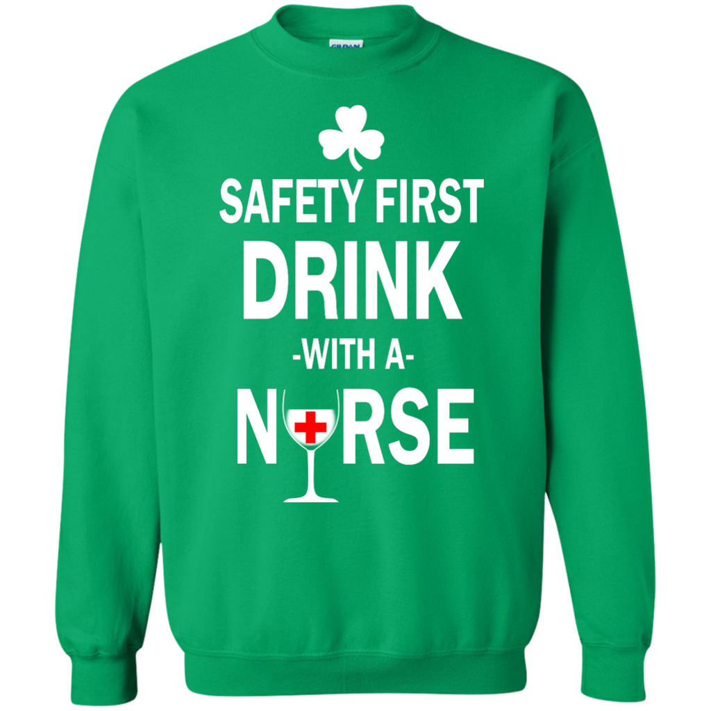 irish: safety first drink with a nurse T-Shirt