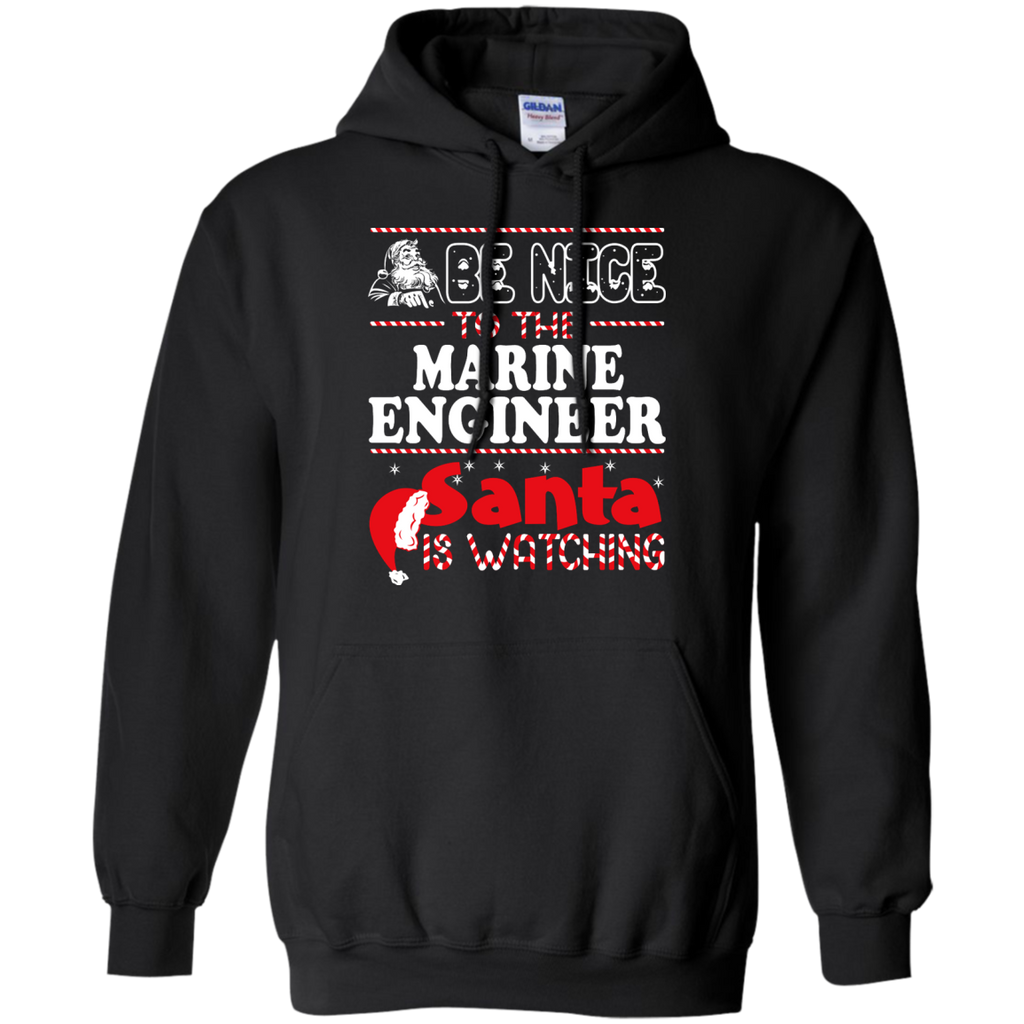 be nice to the marine engineer santa is watching - christmas T-Shirt