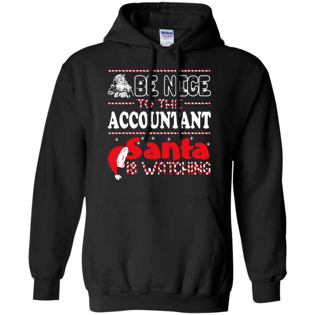 be nice to the accountant santa is watching - christmas T-Shirt