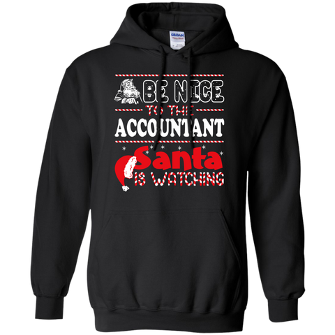 be nice to the accountant santa is watching - christmas T-Shirt