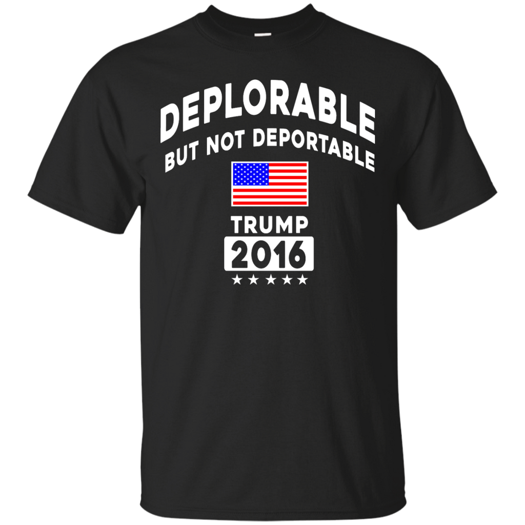 deplorable but not deportable T-Shirt