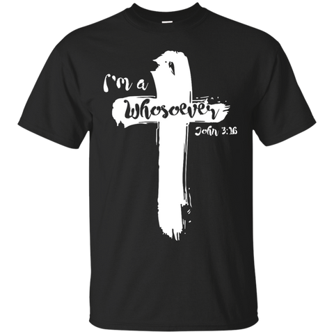 i'm a whosoever john 3:16 T-Shirt