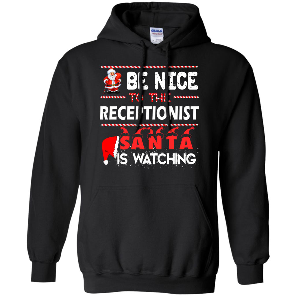 be nice to the receptionist santa is watching sweater, T-Shirt