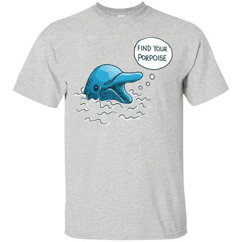find your porpoise T-Shirt