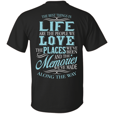 best things in life T-Shirt