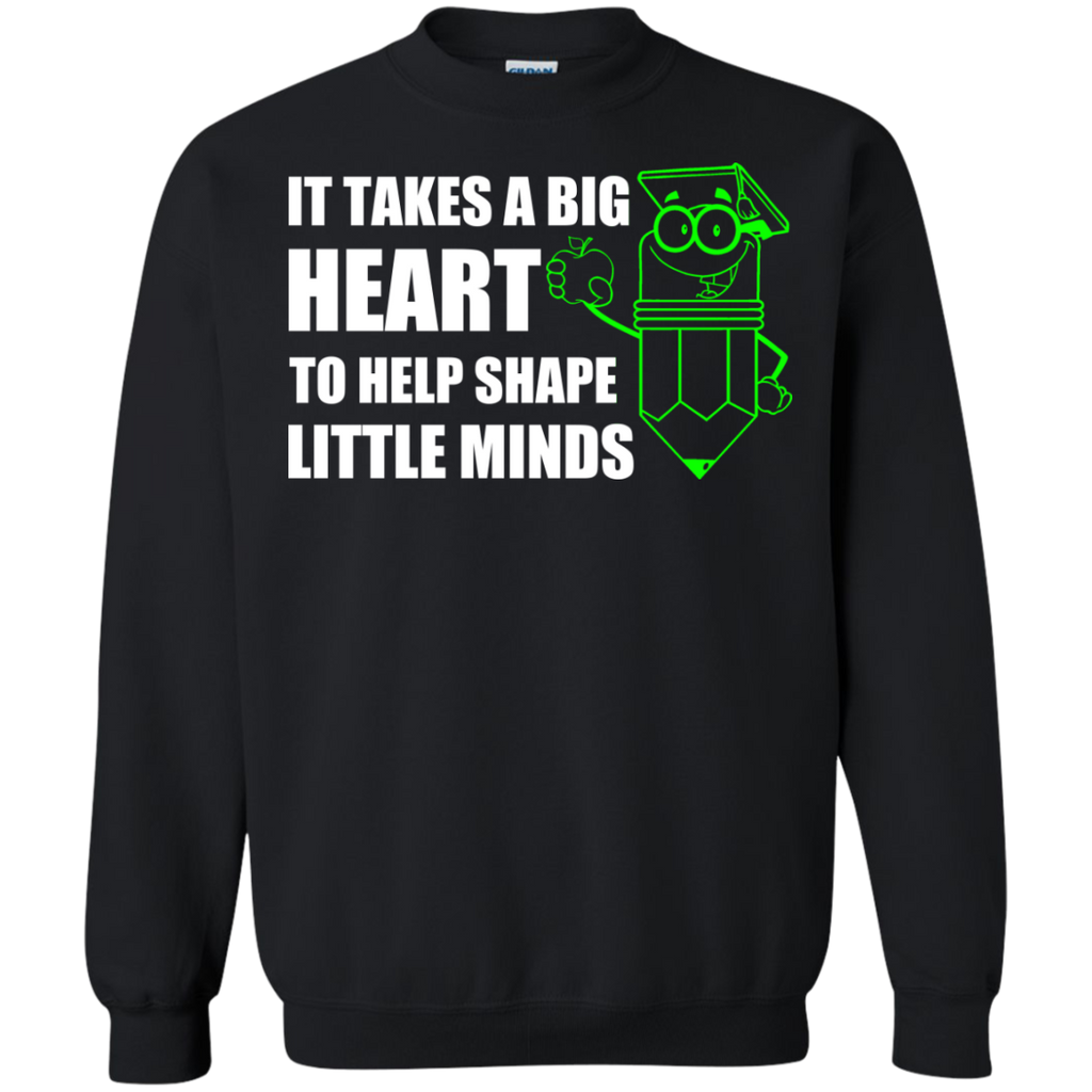 it takes a big heart to help shape little minds T-Shirt