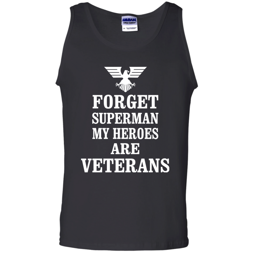forget superman, my heroes are veterans T-Shirt