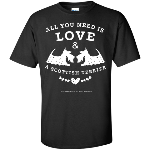 all you need is love and a scottish terrier T-Shirt