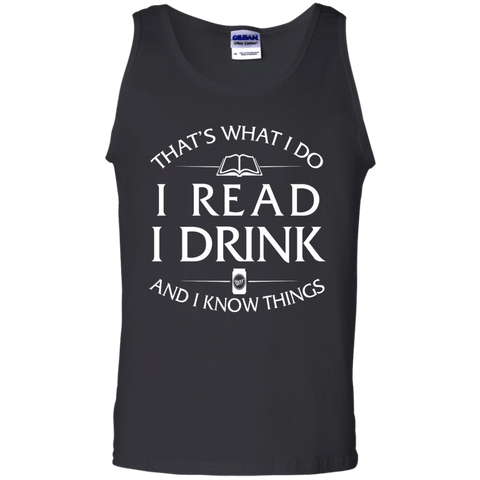 i read, i drink and i know things T-Shirt