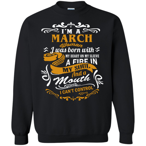 i'm a march woman i was born with my heart on my sleeve T-Shirt