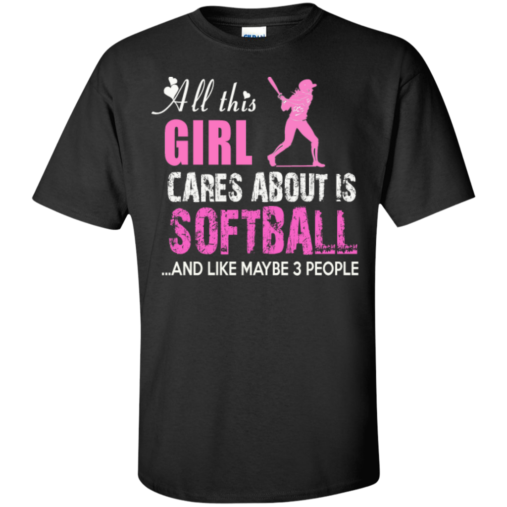 all this girl cares about is softball softball mom t T-Shirt