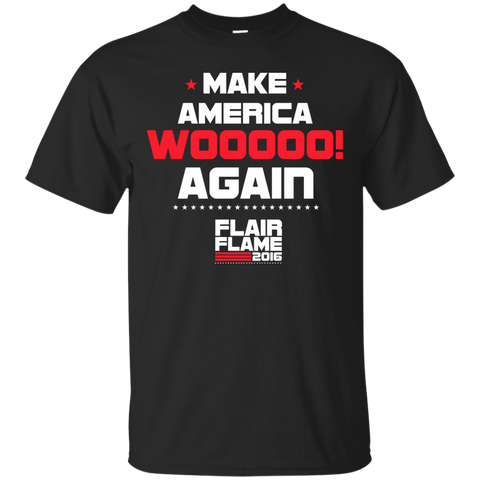 flair flame 2016 - make america wooooo again T-Shirt