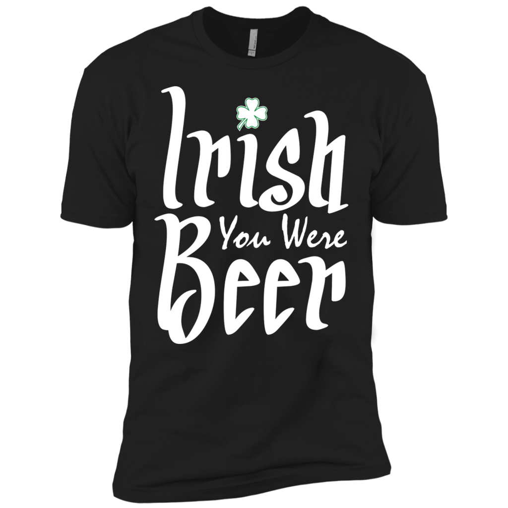 irish you were beer T-Shirt