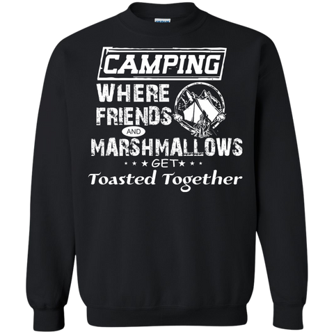 camping where friends and marshmallows get toasted together T-Shirt