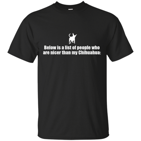 below is a list of people - chihuahua T-Shirt
