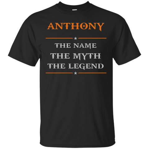 anthony the name the myth the legend T-Shirt